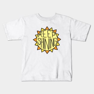 Keep Shining Sun Kids T-Shirt